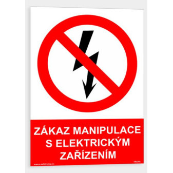 Zákaz manipulace s elektrickým zařízením Plast 297 x 420 mm (A3) tl. 2 mm