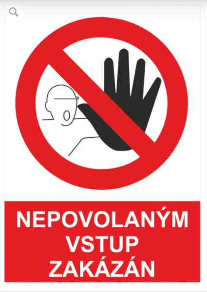 Nepovolaným vstup zakázán Samolepka 148 x 210 mm (A5) tl. 0.1 mm