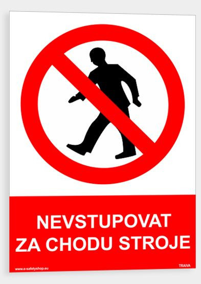 Nevstupovat za chodu stroje Plast 210 x 297 mm (A4) tl. 0.5 mm