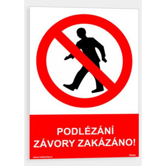 Podlézání závory zakázáno! Plast 148 x 210 mm (A5) tl. 0.5 mm